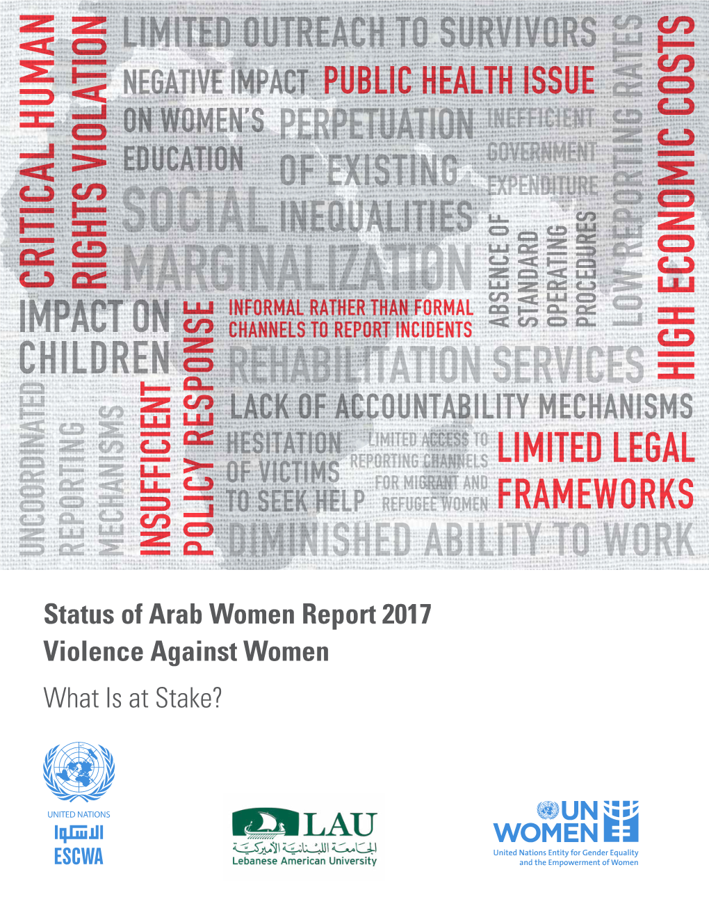 Status of Arab Women Report 2017 Violence Against Women: What Is at Stake?