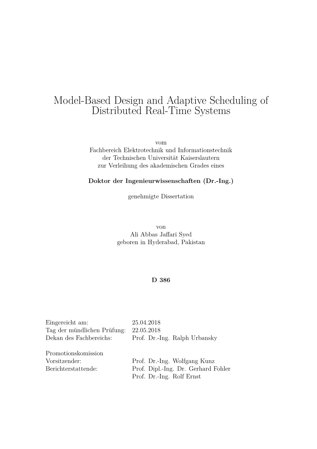 Model-Based Design and Adaptive Scheduling of Distributed Real-Time Systems