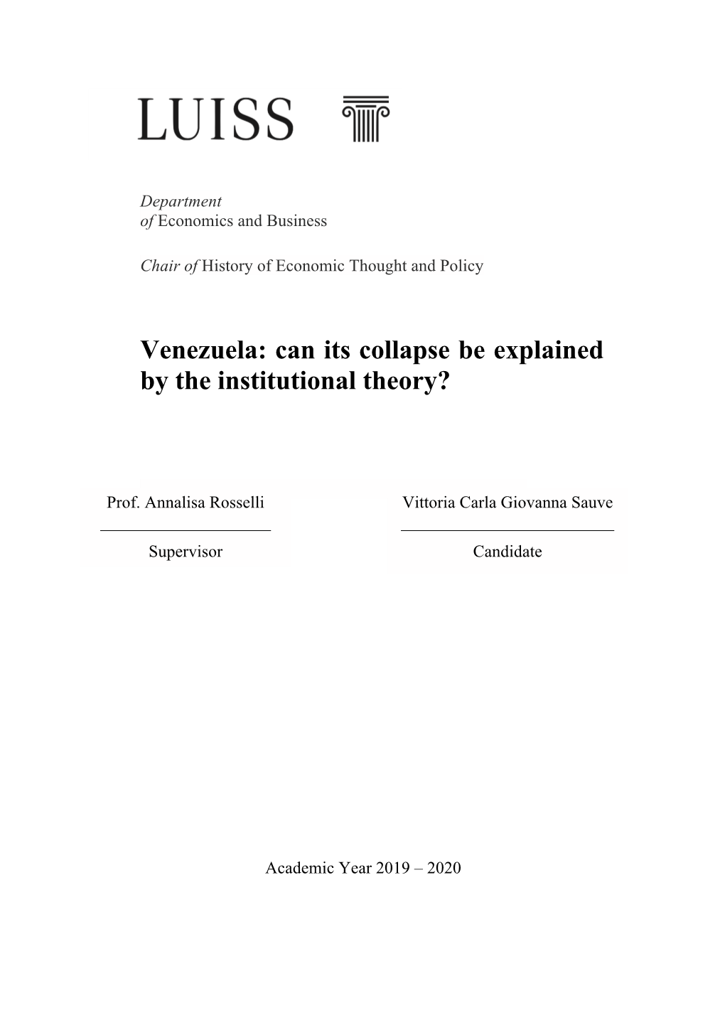 Venezuela: Can Its Collapse Be Explained by the Institutional Theory?