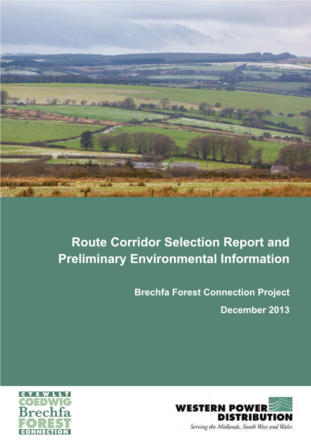 Route Corridor Selection Report and Preliminary Environmental Information