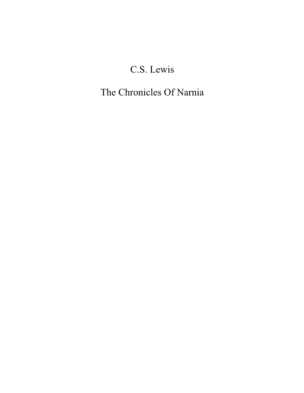 C.S. Lewis the Chronicles of Narnia