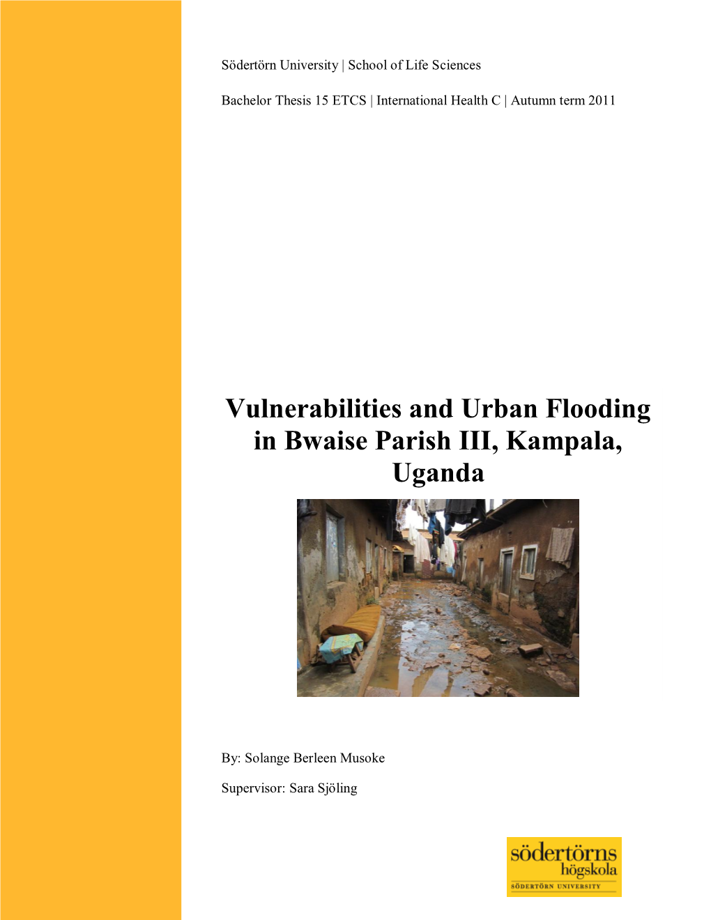 Vulnerabilities and Urban Flooding in Bwaise Parish III, Kampala, Uganda