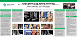 Staged Treatment of First Metatarsal Osteonecrosis Using a Custom Truss for First Metatarsophalangeal Joint Fusion: a Case Report and Literature Review Christopher J