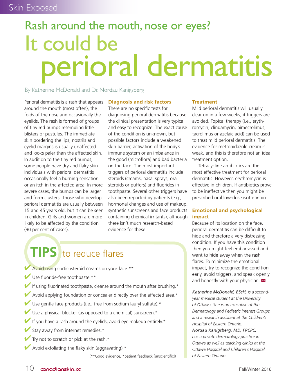 It Could Be Perioral Dermatitis by Katherine Mcdonald and Dr