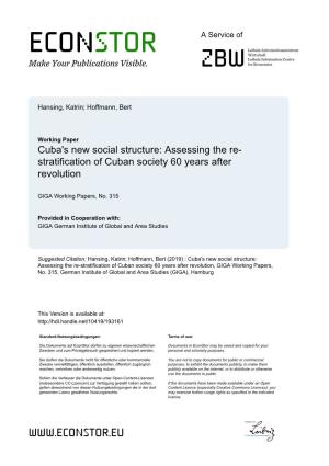 Cuba's New Social Structure: Assessing the Re- Stratification of Cuban Society 60 Years After Revolution