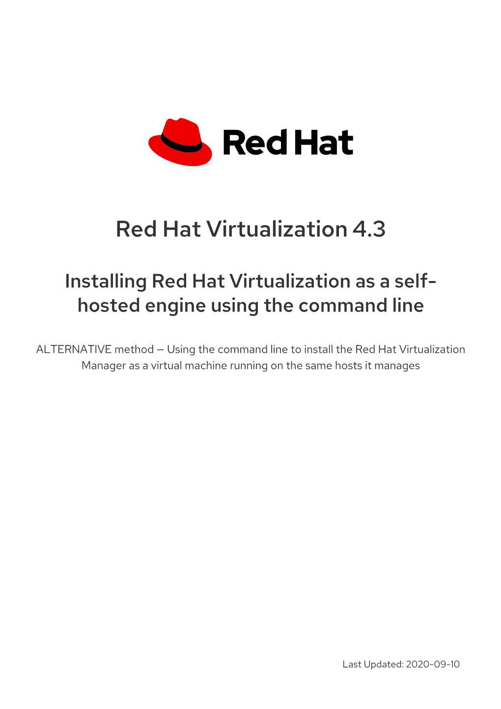 Red Hat Virtualization 4.3 Installing Red Hat Virtualization As a Self-Hosted Engine Using the Command Line