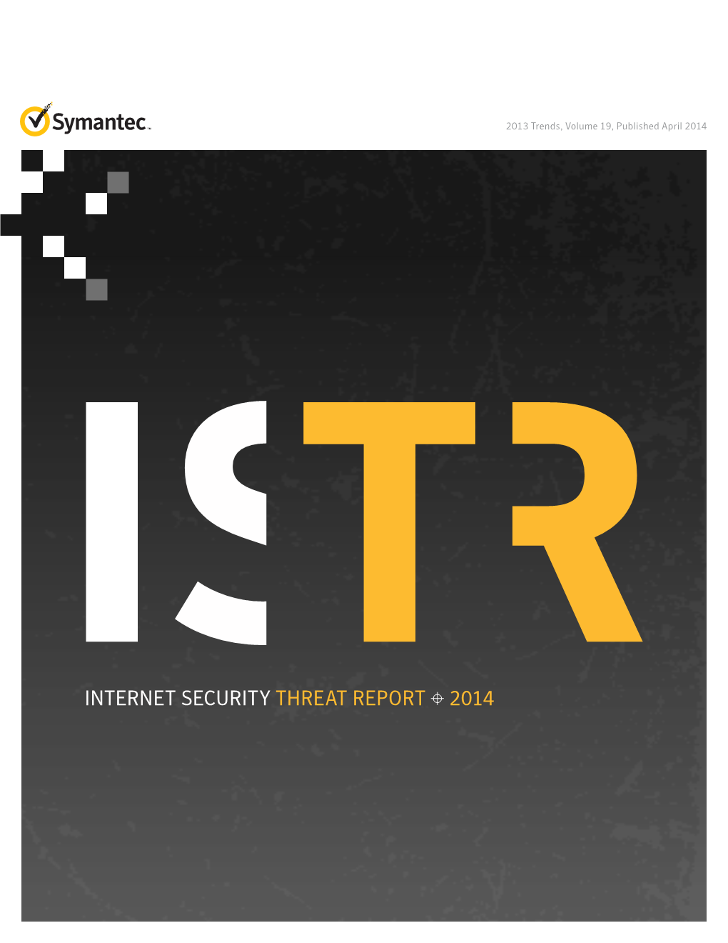 INTERNET SECURITY THREAT REPORT 2014 P