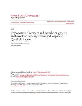 Phylogenetic Placement and Population Genetic Analysis of the Endangered Winged Mapleleaf, Quadrula Fragosa Amanda Heather Hemmingsen Iowa State University