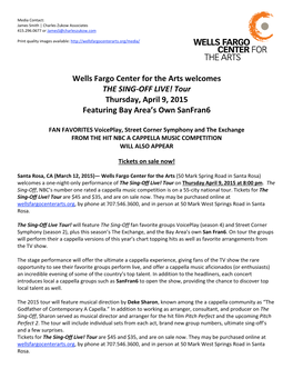 Wells Fargo Center for the Arts Welcomes the SING-OFF LIVE! Tour Thursday, April 9, 2015 Featuring Bay Area’S Own Sanfran6