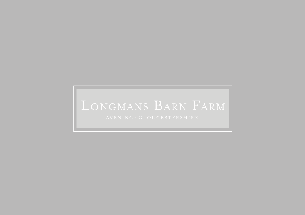Longmans Barn Farm AVENING • GLOUCESTERSHIRE