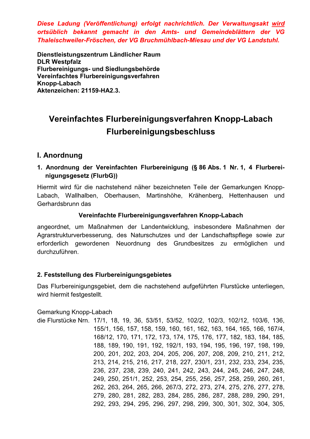 Vereinfachtes Flurbereinigungsverfahren Knopp-Labach Aktenzeichen: 21159 -HA2.3