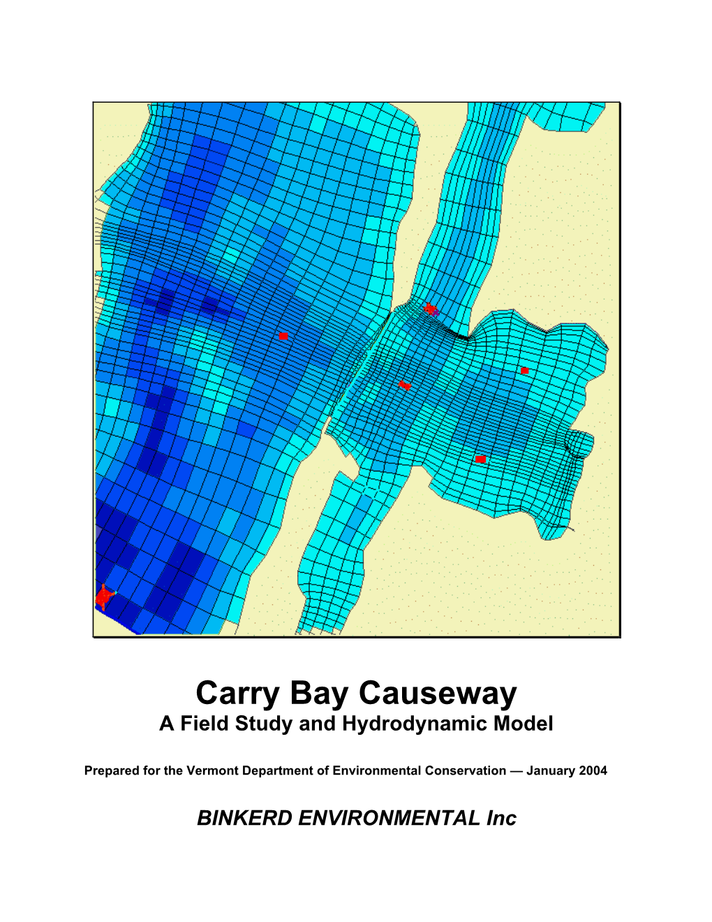 Carry Bay Causeway a Field Study and Hydrodynamic Model