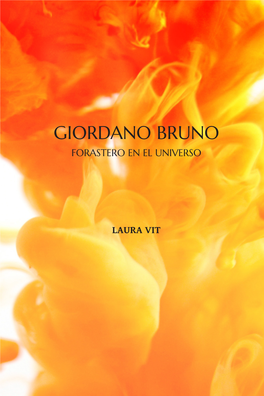 Lauravit-Giordanobruno, Forastero En El Universo-Abril14-2017.Pdf