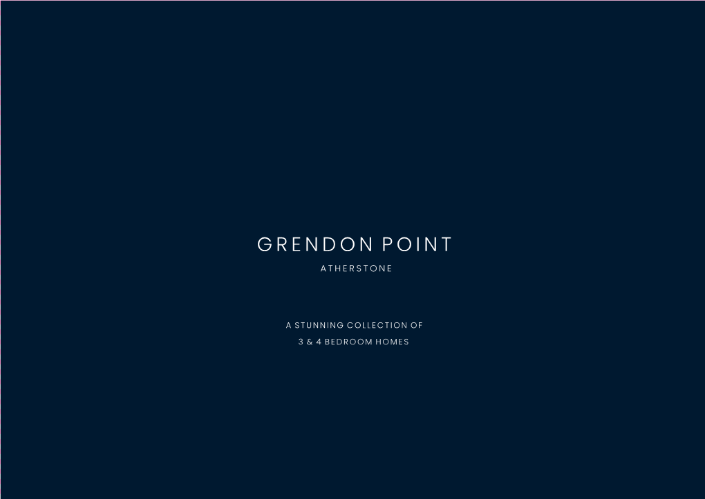 Grendon Point Spon Lane Grendon Warwickshire CV9 2PD GRENDON POINT ATHERSTONE 01827 788279 Grendonpointsales@Kier.Co.Uk