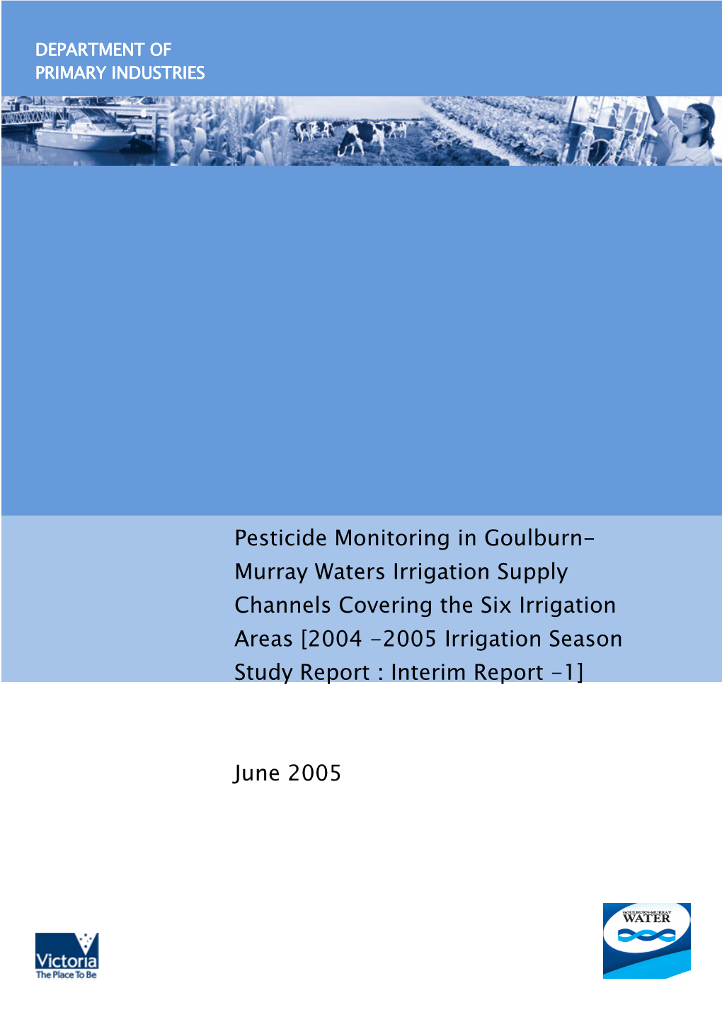 Pesticide Monitoring in Goulburn- Murray Waters Irrigation Supply