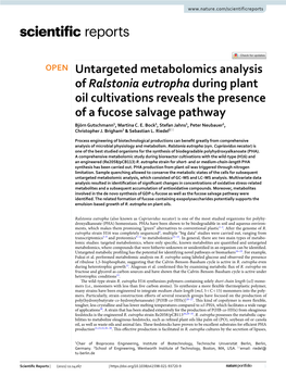 Untargeted Metabolomics Analysis of Ralstonia Eutropha During Plant Oil Cultivations Reveals the Presence of a Fucose Salvage Pathway Björn Gutschmann1, Martina C