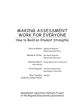 MAKING ASSESSMENT WORK for EVERYONE How to Build on Student Strengths