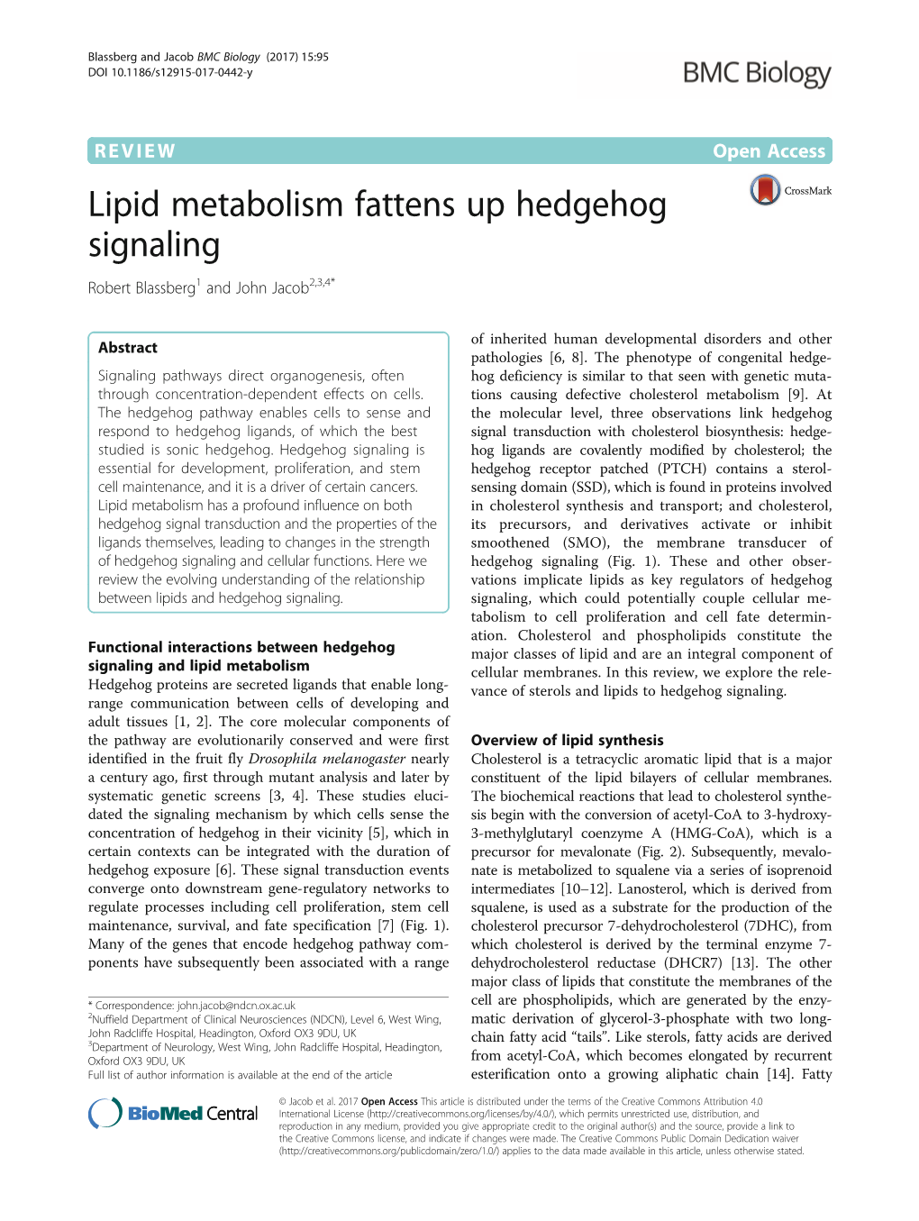 Lipid Metabolism Fattens up Hedgehog Signaling Robert Blassberg1 and John Jacob2,3,4*