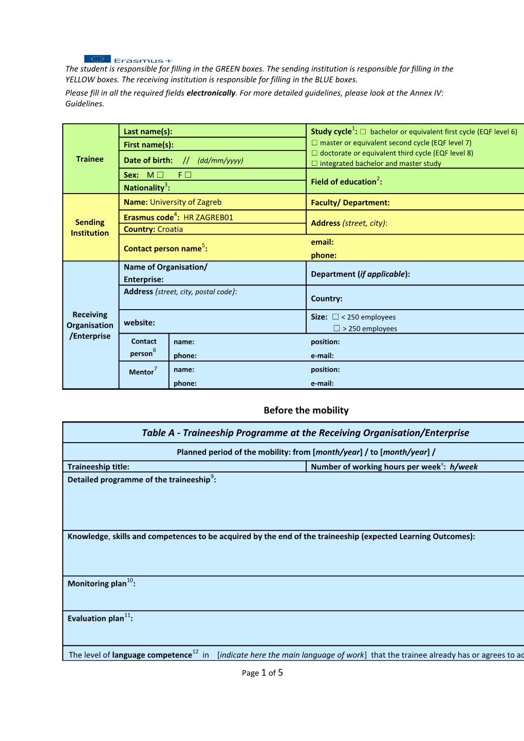 The Student Is Responsible for Filling in the GREEN Boxes. the Sending Institution Is