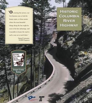 Historic Columbia River Highway—The King of Roads—A Pathway Along the Spectacular Columbia River Gorge