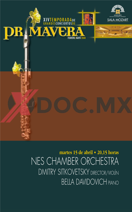 Nes Chamber Orchestra Dmitry Sitkovetsky Director/Violín Bella Davidovich Piano