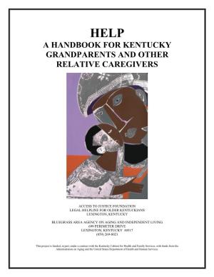 HELP: a Handbook for Kentucky Grandparents and Other Relative
