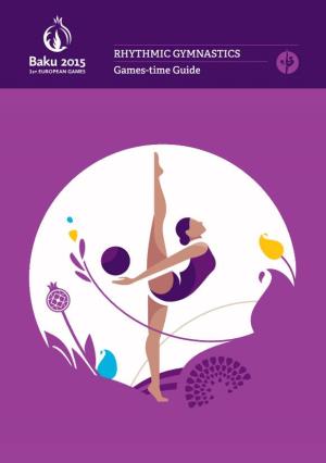 RHYTHMIC GYMNASTICS Games-Time Guide DISCLAIMER All Information in This Guide Was Correct at the Time of Going to Press
