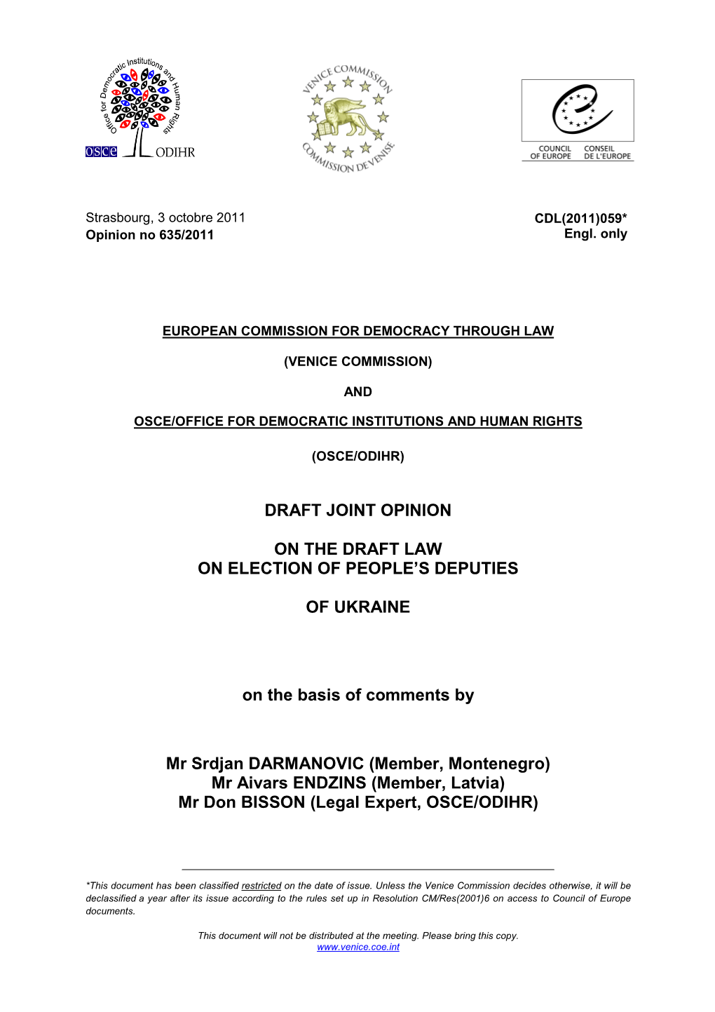 DRAFT JOINT OPINION on the DRAFT LAW on ELECTION of PEOPLE's DEPUTIES of UKRAINE on the Basis of Comments by Mr Srdjan DARMA