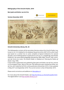 Bibliography of the Utrecht Psalter, 2019 Bart Jaski and Esther Van De Vrie Version December 2019 Utrecht University Library, M