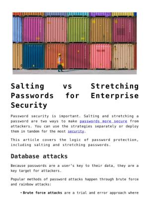 Salting Vs Stretching Passwords for Enterprise Security