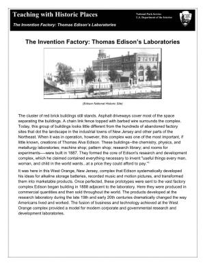 The Invention Factory: Thomas Edison's Laboratories Covers Only Part of the Life of America's Greatest Inventors