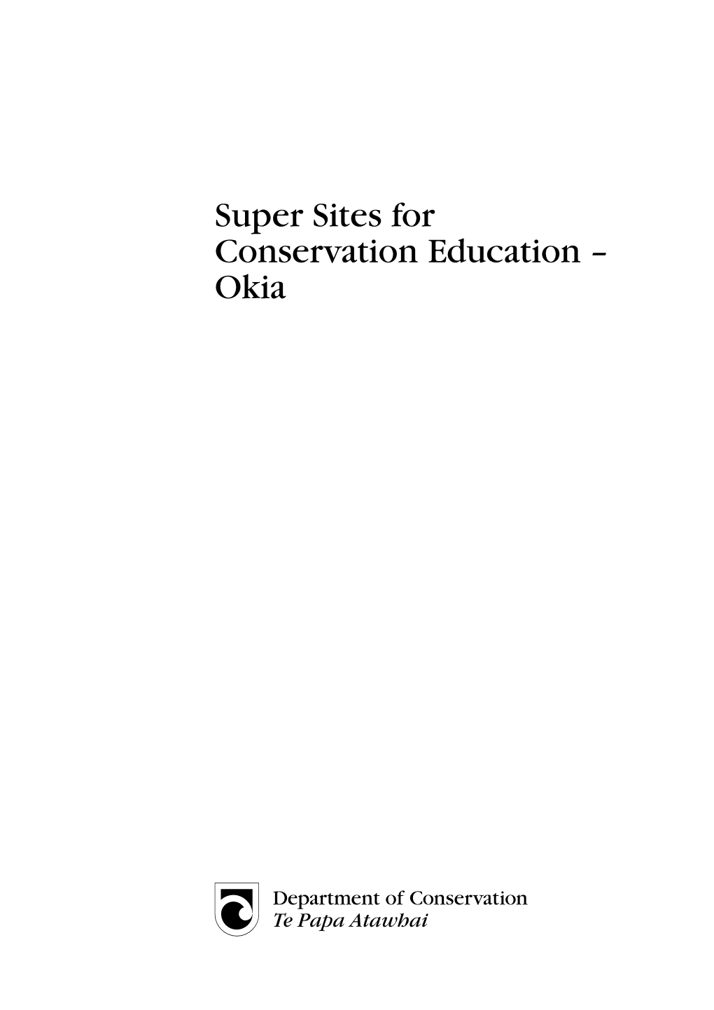 Super Sites for Conservation Education – Okia