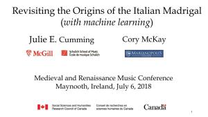 Revisiting the Origins of the Italian Madrigal Using Machine Learning