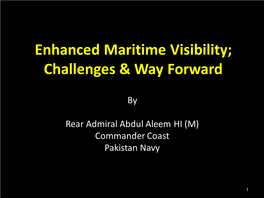 Enhanced Maritime Visibility; Challenges and Way Forward 2 PREAMBLE