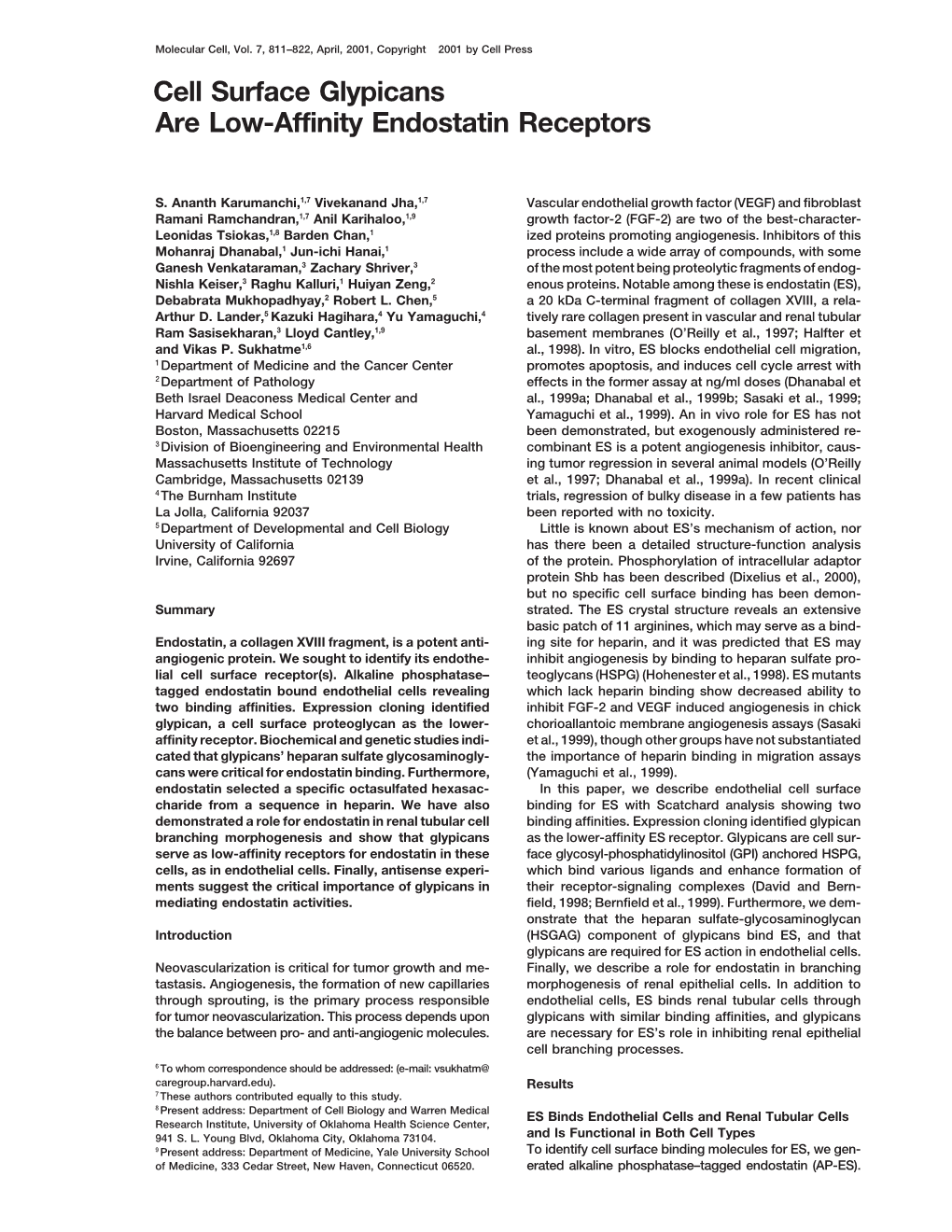 Cell Surface Glypicans Are Low-Affinity Endostatin Receptors