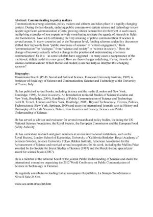 Abstract: Communicating to Policy Makers Communication Among Scientists, Policy Makers and Citizens and Takes Place in a Rapidly Changing Context