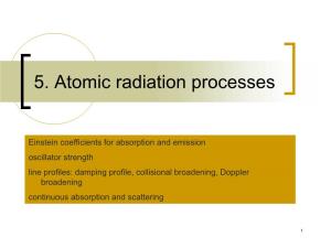 5. Atomic Radiation Processes