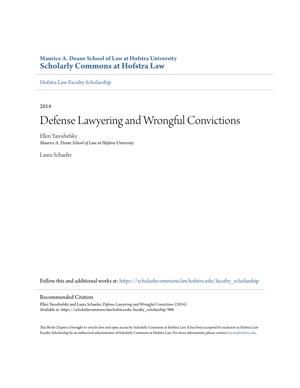 Defense Lawyering and Wrongful Convictions Ellen Yaroshefsky Maurice A