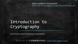 Introduction to Cryptography from Ancient Ciphers to Quantum Cryptography
