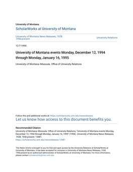 University of Montana Events Monday, December 12, 1994 Through Monday, January 16, 1995