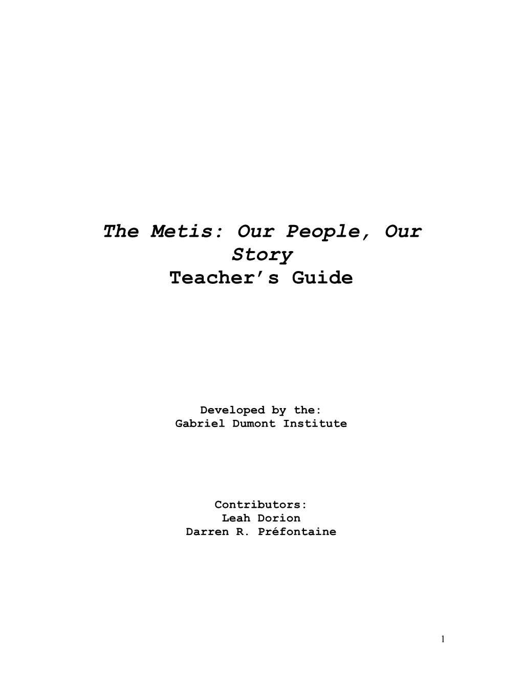 The Metis: Our People, Our Story Teacher's Guide