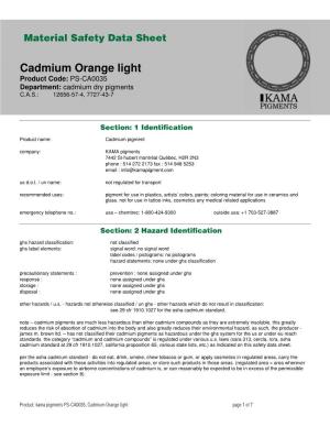 Cadmium Orange Light Product Code: PS-CA0035 Department: Cadmium Dry Pigments C.A.S.: 12656-57-4, 7727-43-7