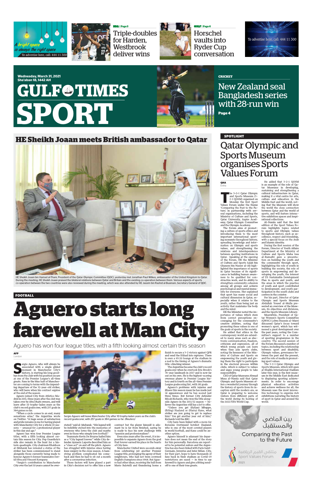 SPORT Page 4 HE Sheikh Joaan Meets British Ambassador to Qatar SPOTLIGHT Qatar Olympic and Sports Museum Organises Sports Values Forum