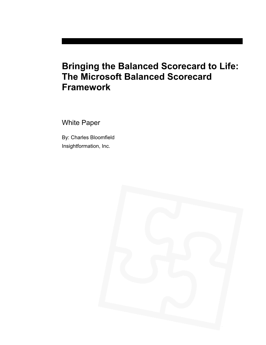 Bringing the Balanced Scorecard to Life: the Microsoft Balanced Scorecard Framework