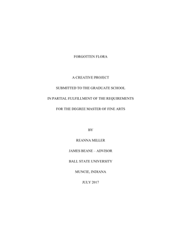 Forgotten Flora a Creative Project Submitted to the Graduate School in Partial Fulfillment of the Requirements for the Degree Ma