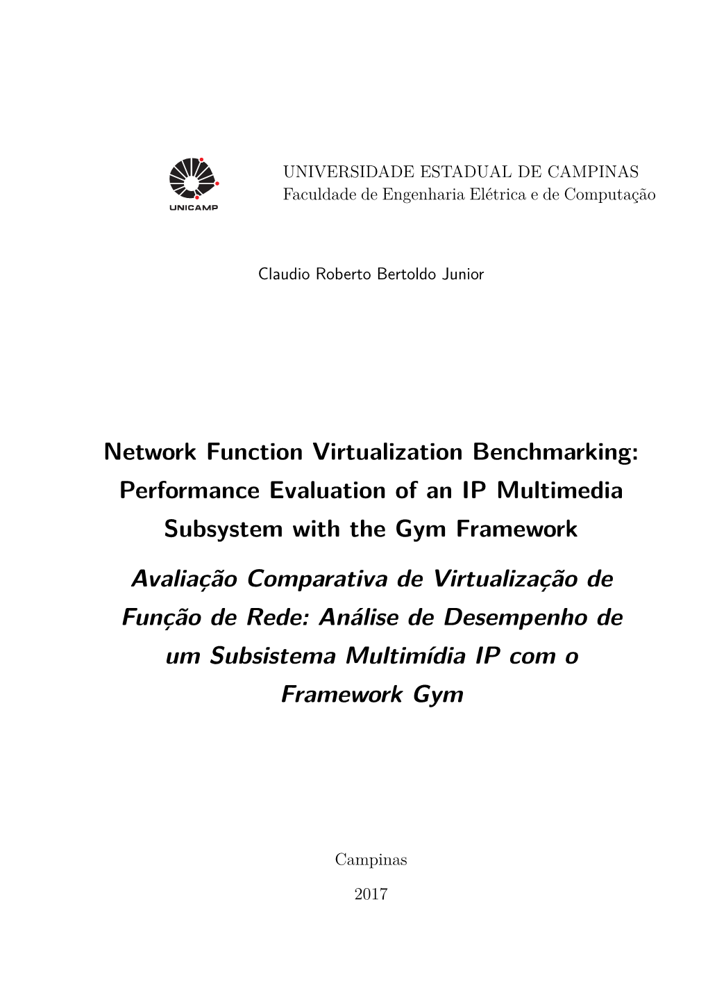 Network Function Virtualization Benchmarking: Performance Evaluation of an IP Multimedia Subsystem with the Gym Framework Avalia