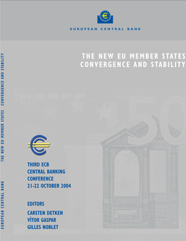 The New EU Member States: Convergence and Stability by Carsten Detken, Vítor Gaspar and Gilles Noblet