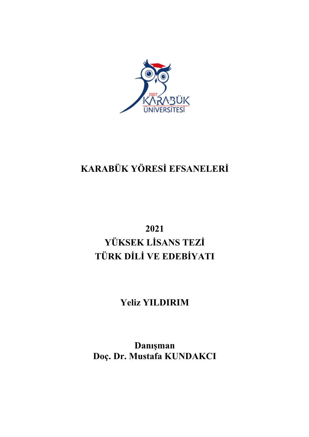 Karabük Yöresġ Efsanelerġ 2021 Yüksek Lġsans Tezġ