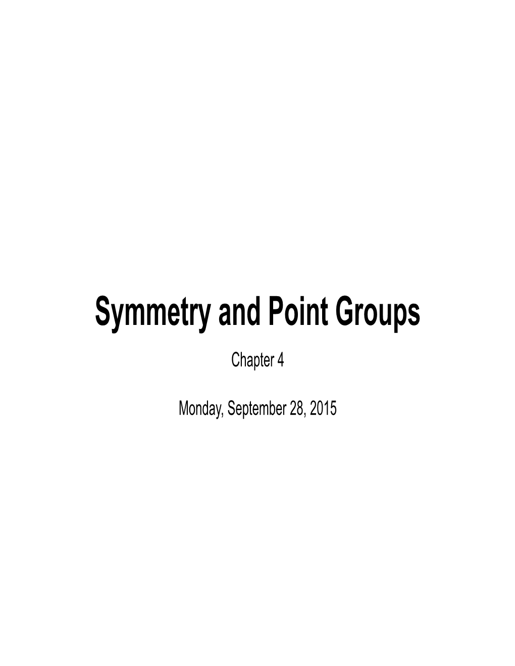 Symmetry and Point Groups Chapter 4