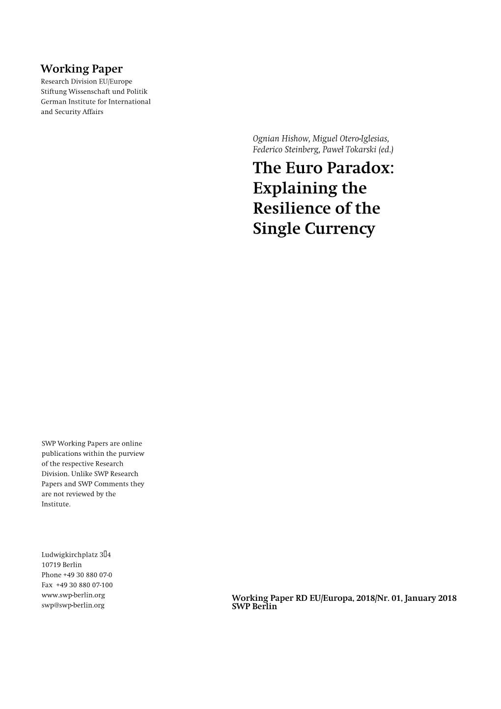 The Euro Paradox: Explaining the Resilience of the Single Currency